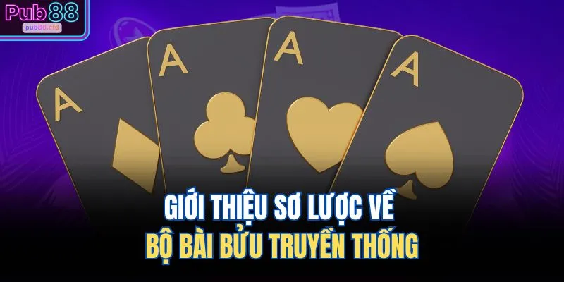 Giới thiệu sơ lược về bộ bài bửu truyền thống